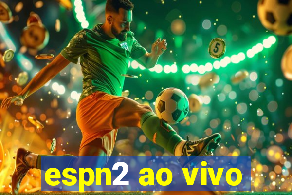 espn2 ao vivo